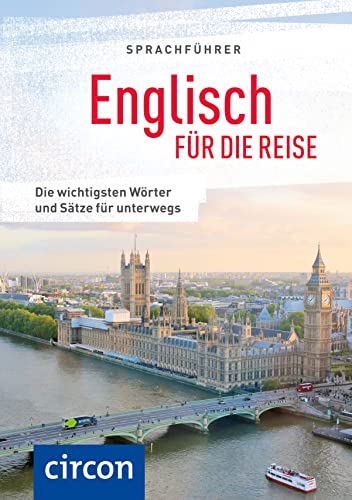 Sprachführer Englisch für die Reise: Die wichtigsten Wörter und Sätze für unterwegs. Mit Zeige-Wörterbuch (Sprachführer für die Reise)
