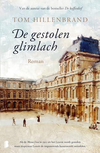 De gestolen glimlach: Als de Mona Lisa in 1911 uit het Louvre wordt gestolen moet inspecteur Lenoir de imponerende kunstwereld ontrafelen von Boekerij