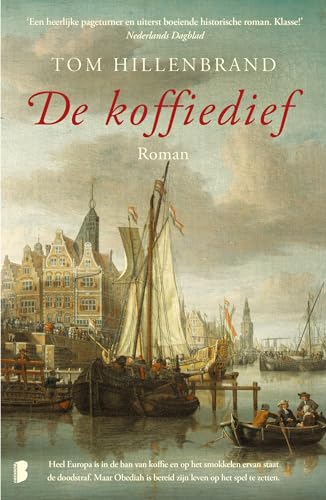 De koffiedief: Heel Europa is in de ban van koffie en op het smokkelen ervan staat de doodstraf. Maar Obediah is bereid zijn leven op het spel te zetten. De koffiedief: Heel Europa is in de ban van koffie en op het smokkelen ervan staat de doodstraf. Maar Obediah is bereid zijn leven op het spel te zetten. von Boekerij