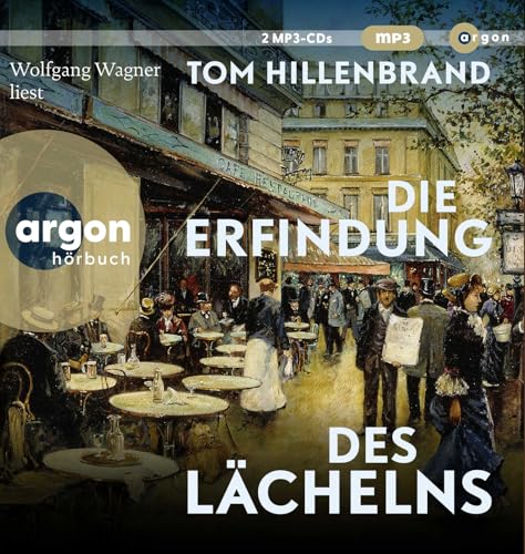 Die Erfindung des Lächelns: Roman Die Erfindung des Lächelns: Roman von Argon Verlag