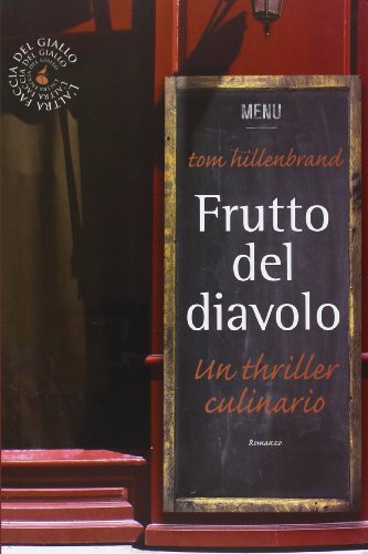 Frutto del diavolo. Un thriller culinario (Biblioteca del giallo) von BIBLIOTECA DEL GIALLO