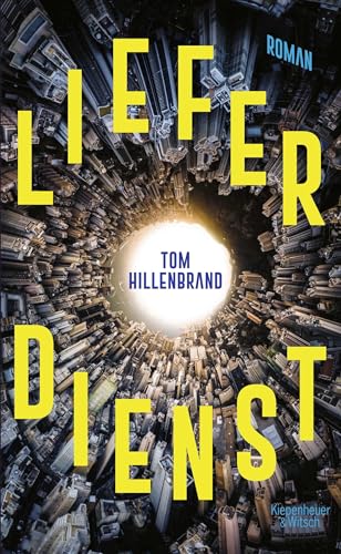 Lieferdienst: Roman | Der spannende Near-Future-Thriller des Bestsellerautors