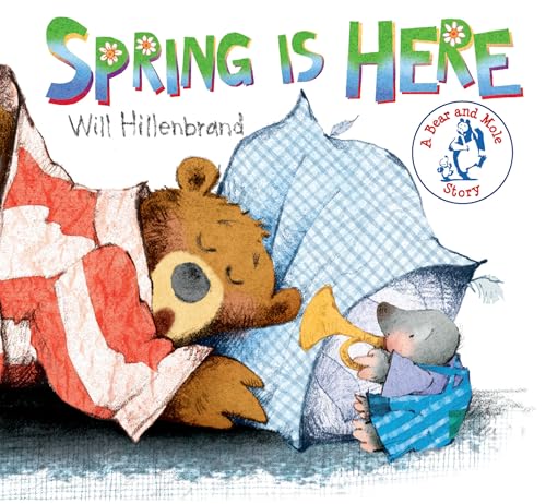 Spring is Here: A Bear and Mole Story von Holiday House