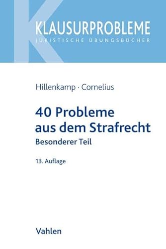 40 Probleme aus dem Strafrecht: Besonderer Teil (Klausurprobleme) von Vahlen Franz GmbH
