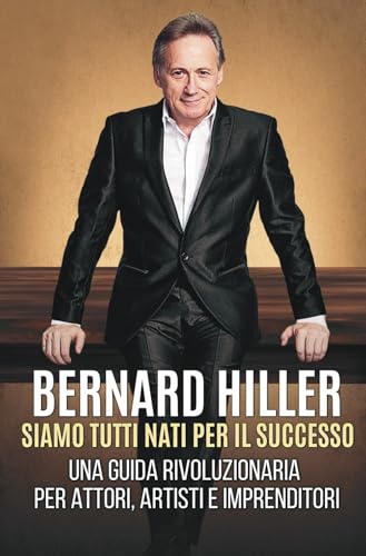 Siamo tutti nati per il successo. Una guida rivoluzionaria per attori, artisti, imprenditori (Fuori collana) von La valle del tempo