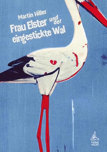 Frau Elster und der eingestickte Wal: Hundert Tage Trauerarbeit