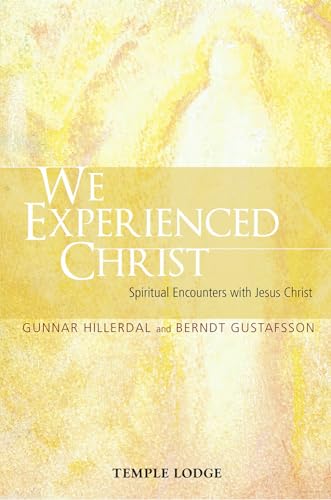 We Experienced Christ: Spiritual Encounters with Jesus Christ: Reports from the Religious-Social Institute, Stockholm von Temple Lodge Publishing