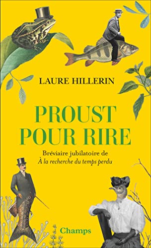 Proust pour rire: Bréviaire jubilatoire de À la recherche du temps perdu