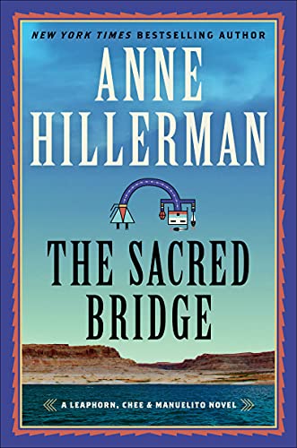 The Sacred Bridge: A Mystery Novel (A Leaphorn, Chee & Manuelito Novel, 7) von Harper
