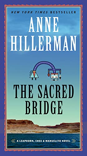 The Sacred Bridge: A Mystery Novel (A Leaphorn, Chee & Manuelito Novel, 7, Band 7) von Harper