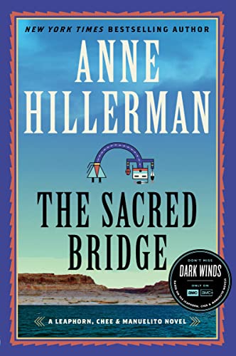 The Sacred Bridge: A Mystery Novel (A Leaphorn, Chee & Manuelito Novel, 7) von Harper Paperbacks