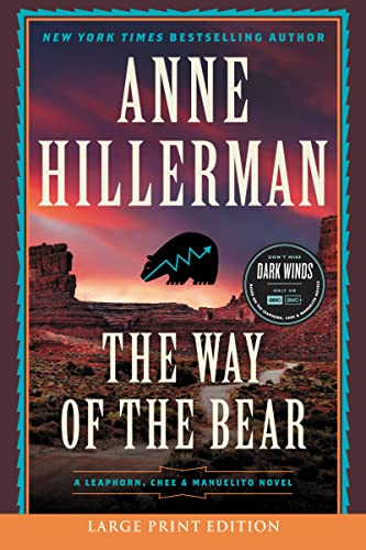 The Way of the Bear: A Mystery Novel (A Leaphorn, Chee & Manuelito Novel, 8) von Harper Large Print