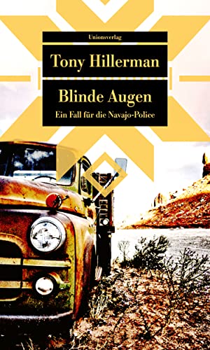 Blinde Augen: Kriminalroman. Ein Fall für die Navajo-Police (2) (metro): Mit einem Nachwort von Claus Biegert. Kriminalroman. Ein Fall für die Navajo-Police (2) (Unionsverlag Taschenbücher) von Unionsverlag