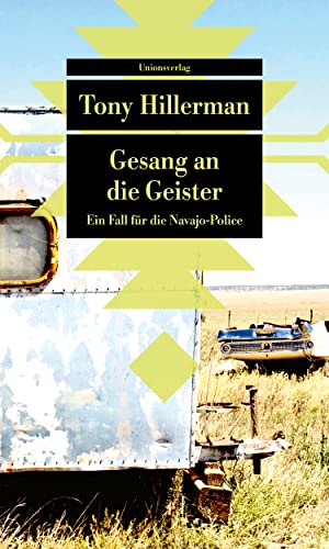 Gesang an die Geister: Kriminalroman. Ein Fall für die Navajo-Police (5) (Unionsverlag Taschenbücher) von Unionsverlag