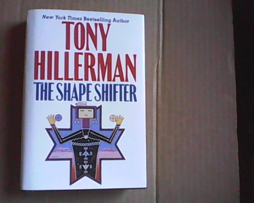 The Shape Shifter (Joe Leaphorn & Jim Chee)