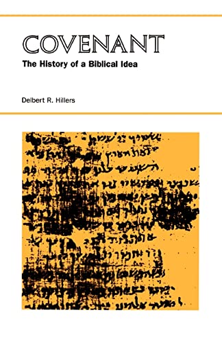 Covenant: The History of a Biblical Idea (Seminar in the History of Ideas) von Johns Hopkins University Press