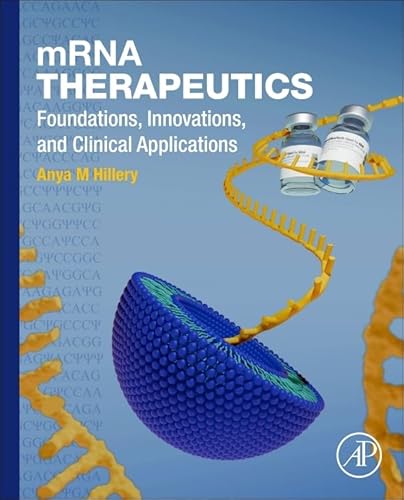 mRNA Therapeutics: Foundations, Innovations, and Clinical Applications von Academic Press