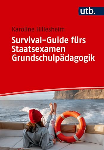 Survival-Guide fürs Staatsexamen Grundschulpädagogik von UTB GmbH