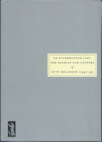An Interrupted Life: Diaries and Letters of Etty Hillesum [1941-43] von Persephone Books