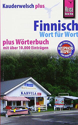 Reise Know-How Sprachführer Finnisch - Wort für Wort plus Wörterbuch: Kauderwelsch Band 15+ von Reise Know-How Rump GmbH