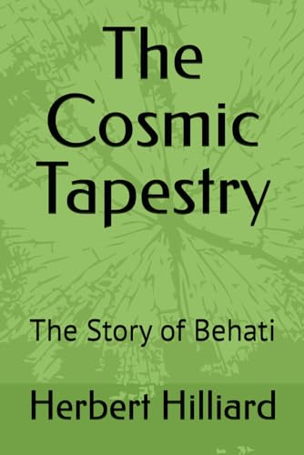 The Cosmic Tapestry: The Story of Behati von Independently published