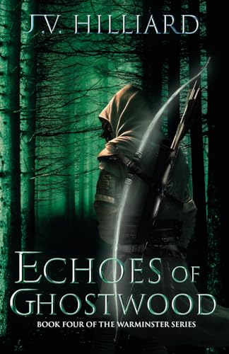 Echoes of Ghostwood (The Warminster Series, Band 4) von Dragon Moon Press