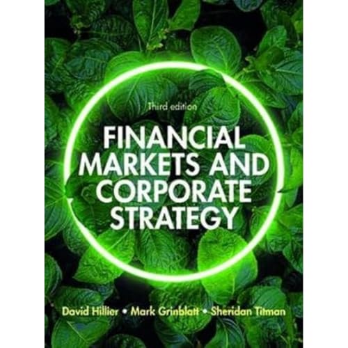 Financial Markets and Corporate Strategy: European Edition, 3e