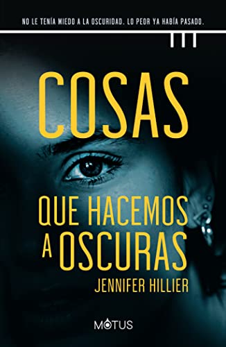 Cosas que hacemos a oscuras (Reinas del Thriller)