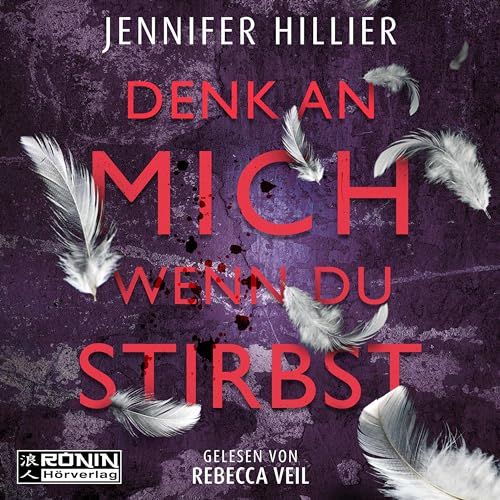 Denk an mich, wenn du stirbst Denk an mich, wenn du stirbst