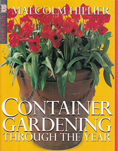 Container Gardening Through the Year (DK Living)