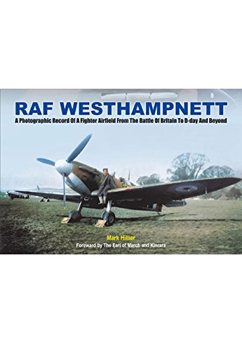 Fighter Command Station At War: A Photographic Record of RAF Westhampnett from the Battle of Britain to D-Day and Beyond von Pen & Sword Books Ltd