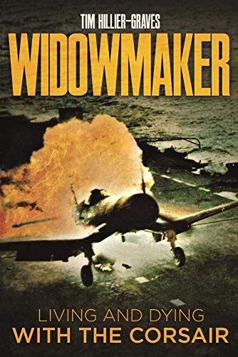 Widowmaker: Living and Dying with the Corsair von Casemate