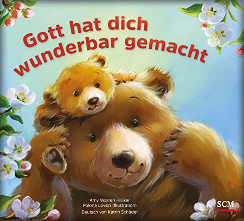 Gott hat dich wunderbar gemacht (Bilderbücher für 3- bis 6-Jährige) von SCM Brockhaus, R.