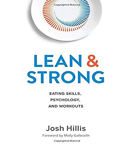Lean and Strong: Eating Skills, Psychology, and Workouts