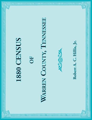 1880 Census of Warren County, Tennessee 1880 Census of Warren County, Tennessee von Heritage Books Inc.