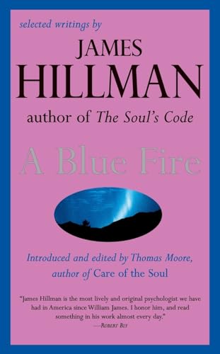 BLUE FIRE: Selected Writings by James Hillman