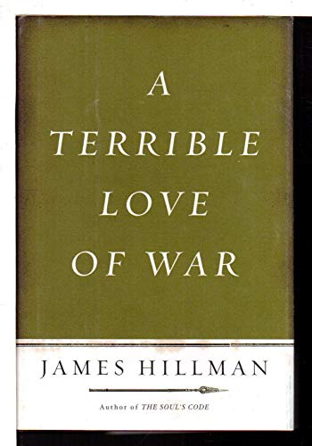 A Terrible Love of War A Terrible Love of War