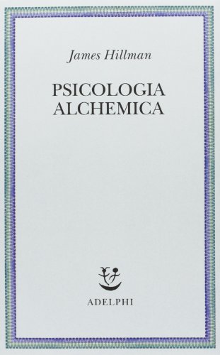 Psicologia alchemica (Saggi. Nuova serie) Psicologia alchemica (Saggi. Nuova serie)