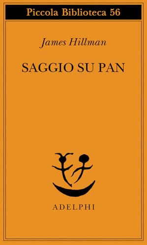 Saggio su Pan (Piccola biblioteca Adelphi) von Adelphi