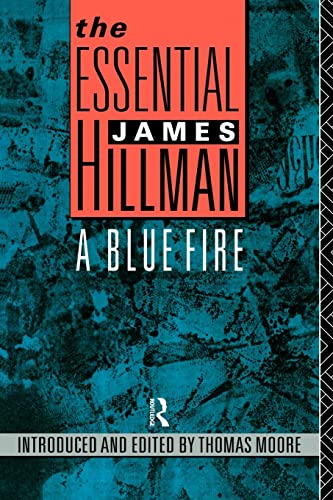The Essential James Hillman: A Blue Fire von Routledge