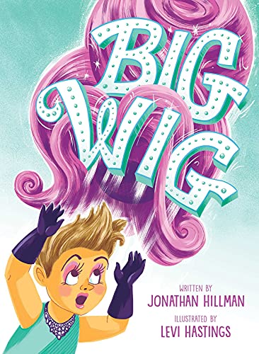 Big Wig von Simon & Schuster/Paula Wiseman Books