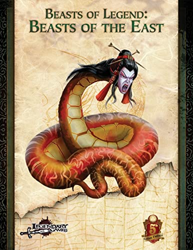 Beasts of Legend: Beasts of the East (5E) (Beasts of Legend (5E), Band 2)