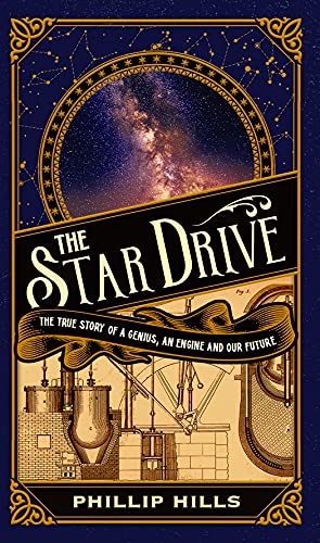 The Star Drive: The True Story of a Genius, an Engine and Our Future von Birlinn Ltd