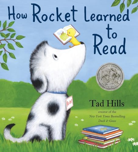 How Rocket Learned to Read: Bilderbuch, Ausgezeichnet: Chicago Public Library's Best of the Best books, 2010, Ausgezeichnet: Cooperative Children's ... Publishers Weekly Bestsellers, 2010