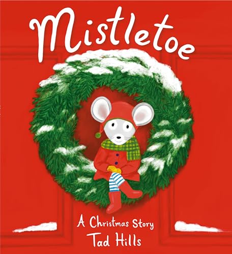 Mistletoe: A Christmas Story von Schwartz & Wade