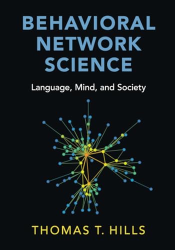 Behavioral Network Science: Language, Mind, and Society von Cambridge University Press