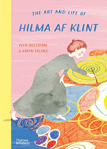 The Art and Life of Hilma AF Klint von Thames & Hudson
