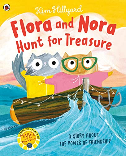 Flora and Nora Hunt for Treasure: A story about the power of friendship von Ladybird