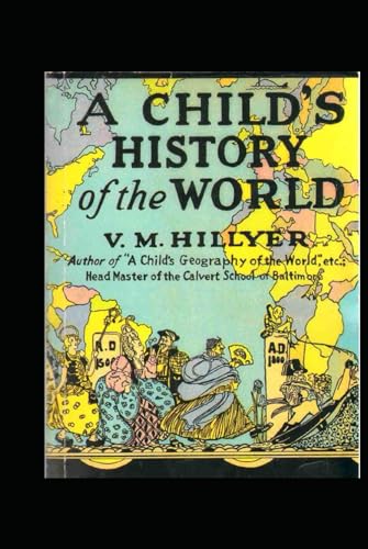 A Child's History of the World: Original Illustrated Edition