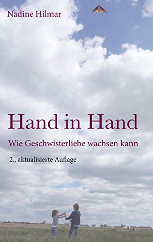 Hand in Hand: Wie Geschwisterliebe wachsen kann von Books on Demand GmbH